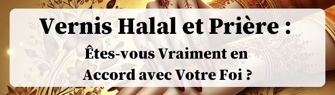 Vernis halal ou pas